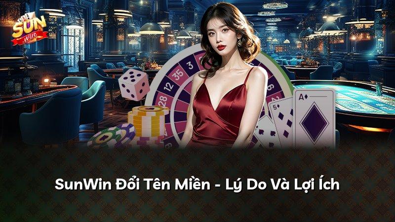 SunWin Đổi Tên Miền - Lý Do Và Lợi Ích